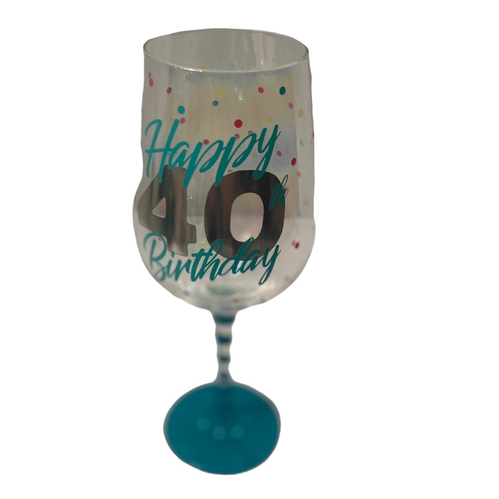 Happy 40 Birthday by Top Shelf Stemware Glass NWOT